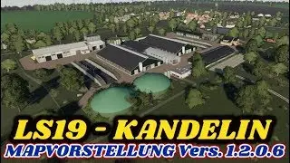 LS19  KANDELIN 🌳 [Version 1.2.0.6] 🌾 MAPVORSTELLUNG ⭐️(DEUTSCH)  👍👍👍