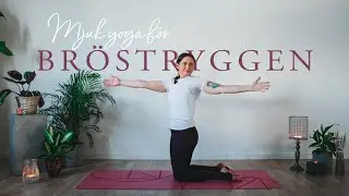 Mjuk yoga för bröstryggen | Yoga med Emelie
