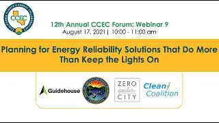 Webinar 9 &ndash; Planning for Energy Reliability Solutions That Do More Than Keep the Lights On
