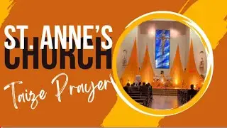 Taize Prayer Friday January 30, 2026 St. Anne’s Church