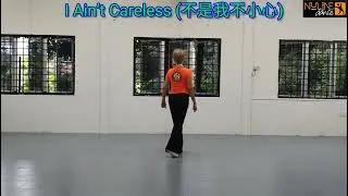 I Ain&rsquo;t Careless 不是我不小心Choreo :Adeline  Cheng ( MY )& Lily Liu (MY) May 2024 Walkthrough