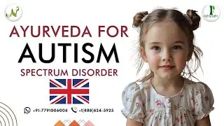 (Live)Ayurveda for Autism Spectrum Disorder | Holistic Healing in the UK
