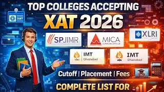 Top Colleges Accepting XAT 2026 | Cutoff, Placement, Fees | Complete List For 60-70 Percentile