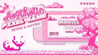 aesthetic 'pixel game' intro and outro templates | FREE TO USE
