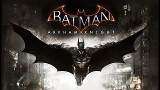 Bringing  JUSTICE to GOTHAM | Batman&trade;: Arkham Knight pt the limit does not exist