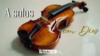 🎻🙏🏻 Violín Instrumental | TOP de las MEJORES ALABANZAS - MIX ADORACIÓN para ORAR y MEDITAR #violin