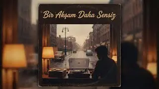 70&rsquo;ler T&uuml;rk&ccedil;e Slow | Bir Akşam Daha Sensiz