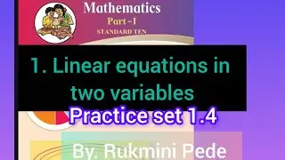 #std10 #math1 #Linear_equation _in_two _variables #practice_set1.4 #solution @Rukminipede