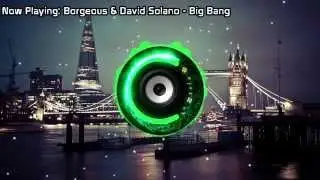 Borgeous & David Solano - Big Bang (Bass Boosted)