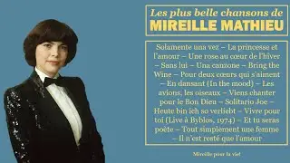 Les plus belle chansons de Mireille Mathieu — Compilation (Best Of) 