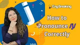 How to Pronounce /j/  Correctly - Ulti Pronun lessons - Eng Breaking