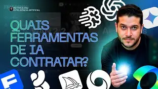 Quais ferramentas de Inteligência Artificial (IA) contratar?