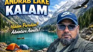 Andrab Lake Kalam &ndash; Aisi Beauty Jo Camera Capture Na Kar Sake 😲 || Andrab Lake Kalam || #travelvlog 