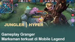 GAMEPLAY HERO GRANGER DARI TOP GLOBAL | HYPER CARRY + BUILD