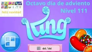 Octavo día de adviento candy crush saga nivel 111, nivel de gelatina