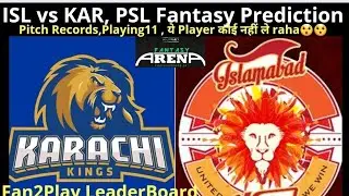 KAR vs ISL | कौन है वो 2 C/VC Picks जिनको जरूर try करना है😳 | Karachi vs Islamabad |PSL | KKvsIU