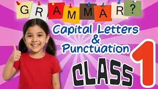 GRAMMAR || Capital Letters & Punctuation 🔤 Chapter 15 | Class 1 English Basics | Kiddies World