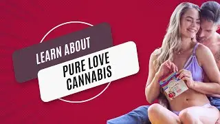Pure Love Cannabis Sex Gummies | Enhance Your Pleasure Naturally! 🍓💋