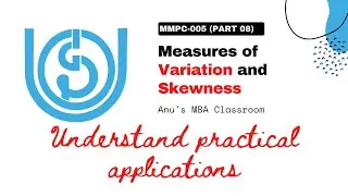 IGNOU MMPC 005 | Measures of Variation and Skewness - Last topic in Block 1