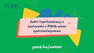 Ezért hiperhatékony a szótanulás a PONS online nyelvtanfolyamain  - pons.hu