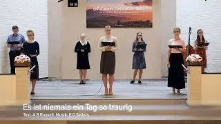 Es ist niemals ein Tag so traurig