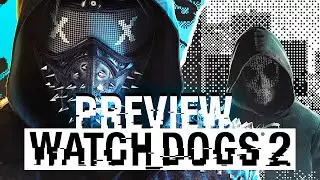 WATCH_DOGS 2 PREVIEW #001 - Komplette erste Mission