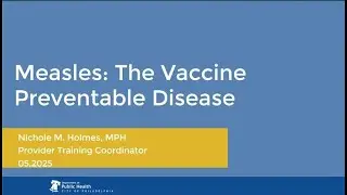 Vaccine Summer Series Pt 10: Measles: The Vaccine-Preventable Disease