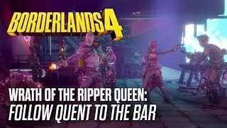 Wrath of the Ripper Queen: Follow Quent to the Bar | Borderlands 4 (PS5)