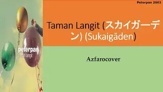 Peterpan - Taman Langit Lyrics Japanese Version 1.1
