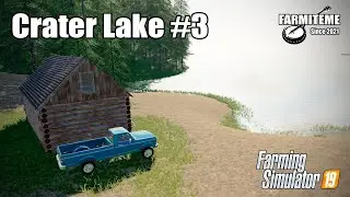 Getting start with home - Crater Lake #3 - FS19 Timelapse