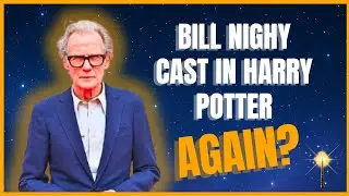 Has Bill Nighy Been Cast In HBO's Harry Potter Series?