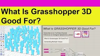What Is Grasshopper 3D Good For?