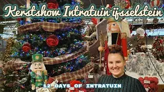 Kerstshow Intratuin IJsselstein | 12 days of Intratuin