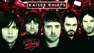 Kaiser Chiefs - Ruby