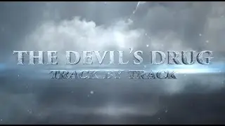 Crownshift - Devils Drug (Official Track By Track)