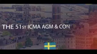 51st ICMA AGM & Conference to take place in Stockholm