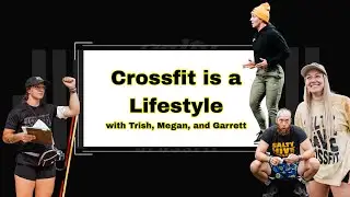 Episode 2 - Salty Hive Deep Dive: CrossFit is a Lifestyle