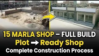 15 Marla Shop Construction | Complete Step by Step Building Process | From Plot to Ready Shop