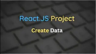 React.Js Project | Create User Form