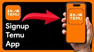 How To Sign Up On Temu App - iPhone & Android