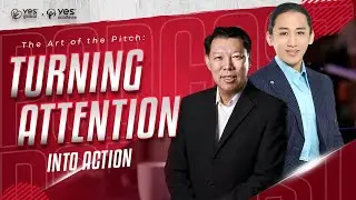 The Art of the Pitch: Turning Attention into Action, Episode 18, S4 E4