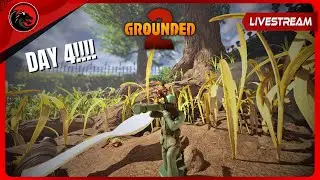 🔴 LIVE - GROUNDED 2 DAY 4!!! RESOURCE COLLECTING, CRAFTING GEAR! CHILL VIBES! 👀