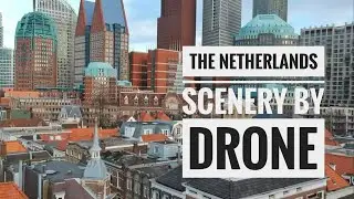 Amsterdam and The Hague Scenery by Drone Shots