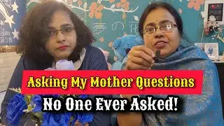 Giving My Mom a Voice | A Moody Duo Series : Some Extraordinary Questions #TheMoodyDuo #relatable