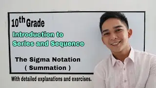 Introduction to Sequences and Series (Summation) I Señor Pablo TV