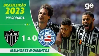 ATL&Eacute;TICO-MG 1 X 0 BAHIA | MELHORES MOMENTOS | 19&ordf; RODADA BRASILEIR&Atilde;O 2023 | ge.globo