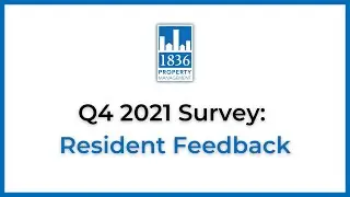 Quick Look: Q4 2021 Resident Survey Feedback  |  1836 Property Management