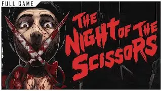 Elajjaz - The Night of the Scissors - Complete Playthrough