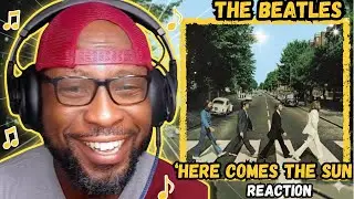THE BEATLES - HERE COMES THE SUN 🌞😱 FIRST TIME REACTION | DIDN&rsquo;T EXPECT THIS!