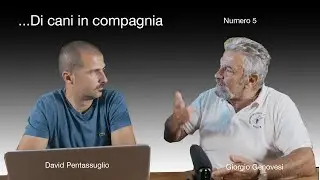 Di cani in compagnia podcast - Puntata 5 - Istinto predatorio